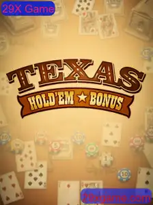 Saiba Tudo Sobre o Jogo TexasHoldemBonus - A Sensação do 29X Game